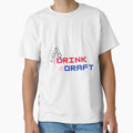 I Drink And Draft T-Shirt - Trendy Graphic Unisex - T-Shirt, Sweatshirt, Hoodie