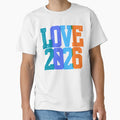 Love 2026 Trendy Modern Typography T-Shirt - Unique Graphic Unisex - T-Shirt, Sweatshirt, Hoodie