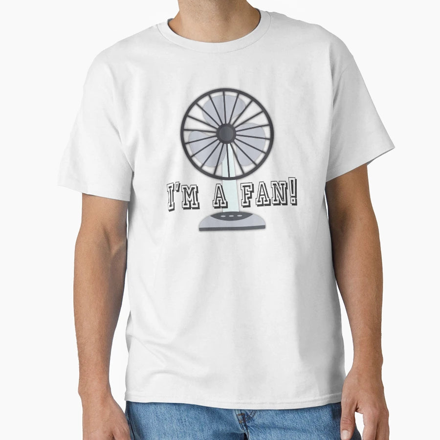 Im Fan T-Shirt - Unique Graphic Unisex - T-Shirt, Sweatshirt, Hoodie