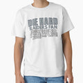 Die Hard Raiders Fan I Hate My Life T-Shirt - Trendy Graphic Unisex - T-Shirt, Sweatshirt, Hoodie