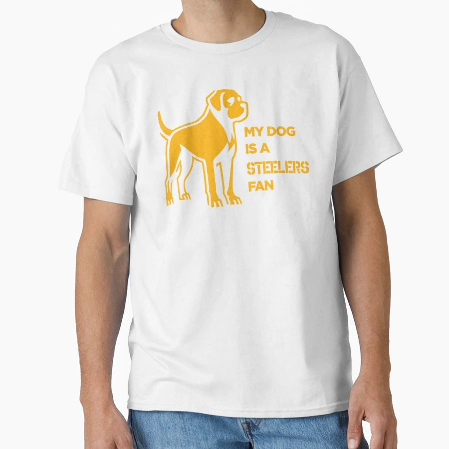 My Dog Is Steelers Fan T-Shirt - Aesthetic Graphic Men Women - T-Shirt, Sweatshirt, Hoodie