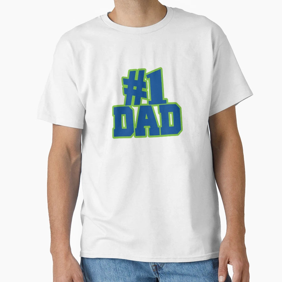 Number 1 Dad Fathers Day T-Shirt - Casual Everyday Wear Unisex - T-Shirt, Sweatshirt, Hoodie
