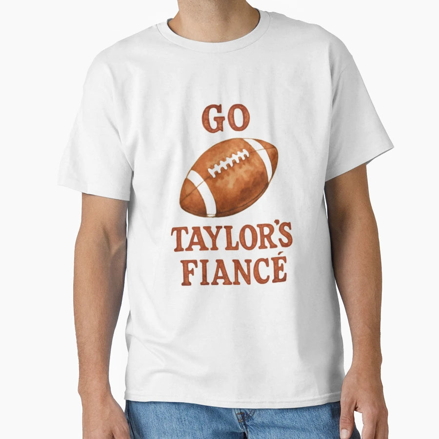 Go Taylors Fianc Football Bold Game Day T-Shirt - Graphic Print Men Women - T-Shirt, Sweatshirt, Hoodie