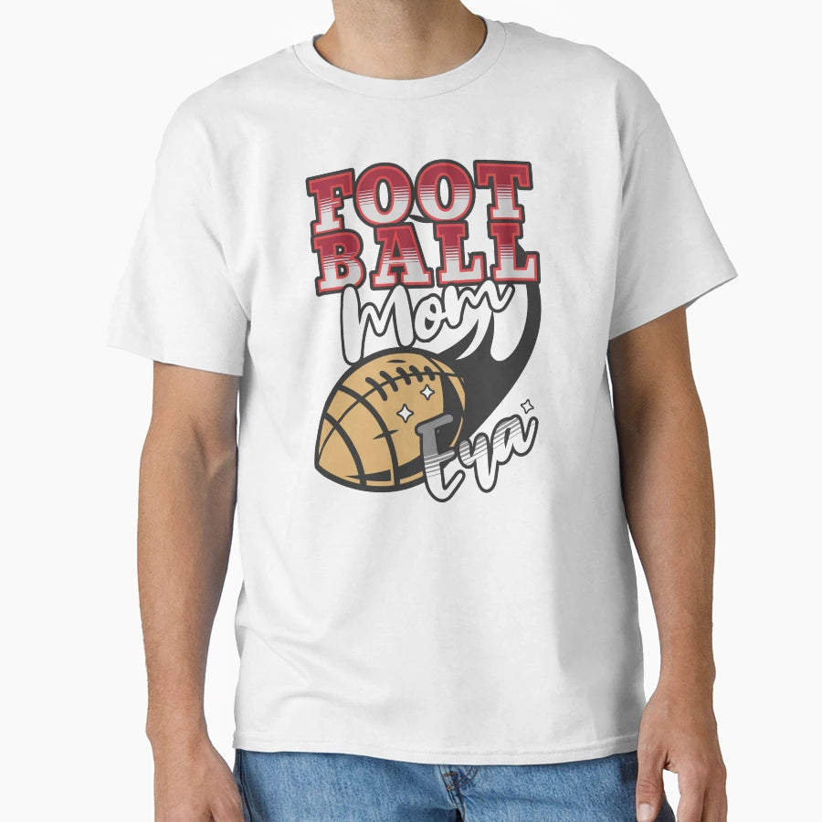 Football Mama Gift Sports Mom T-Shirt - Fun Novelty Design Men Women - T-Shirt, Sweatshirt, Hoodie