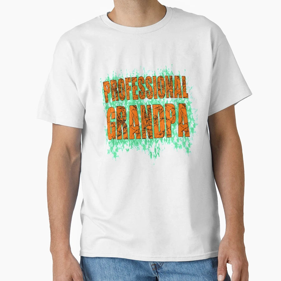 Professional Grandpa T-Shirt - Casual Everyday Wear Men Women - T-Shirt, Sweatshirt, Hoodie