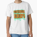 Professional Grandpa T-Shirt - Casual Everyday Wear Men Women - T-Shirt, Sweatshirt, Hoodie