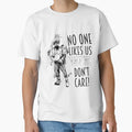 JK Mummer No One Likes Us Clean T-Shirt - Novelty Apparel Men Women - T-Shirt, Sweatshirt, Hoodie