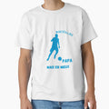 I Am Papa Marseillais Humorous Gift T-Shirt - Streetwear Style Unisex - T-Shirt, Sweatshirt, Hoodie