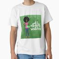All About My Sisters T-Shirt - Streetwear Style Men Women - T-Shirt, Sweatshirt, Hoodie