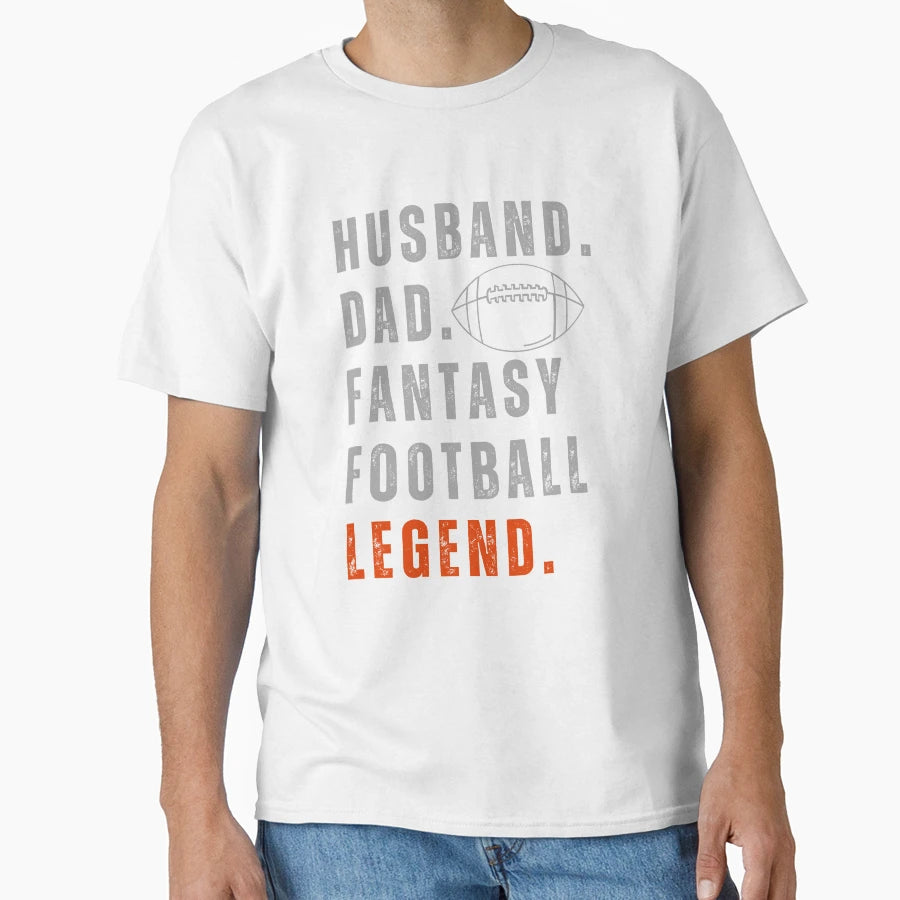 Hustband Dad Fantasy Football Legend T-Shirt - Trendy Graphic Unisex - T-Shirt, Sweatshirt, Hoodie