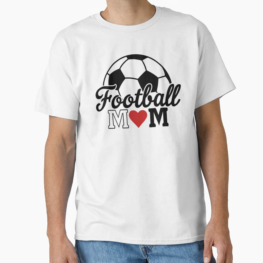 Football Mom Mothers Day T-Shirt - Streetwear Style Unisex - T-Shirt, Sweatshirt, Hoodie