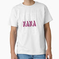 Best Nana Ever Quotes T-Shirt - Unique Graphic for Adults - T-Shirt, Sweatshirt, Hoodie