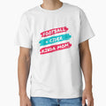 Football And Cider Kinda Mom T-Shirt - Novelty Apparel Unisex - T-Shirt, Sweatshirt, Hoodie