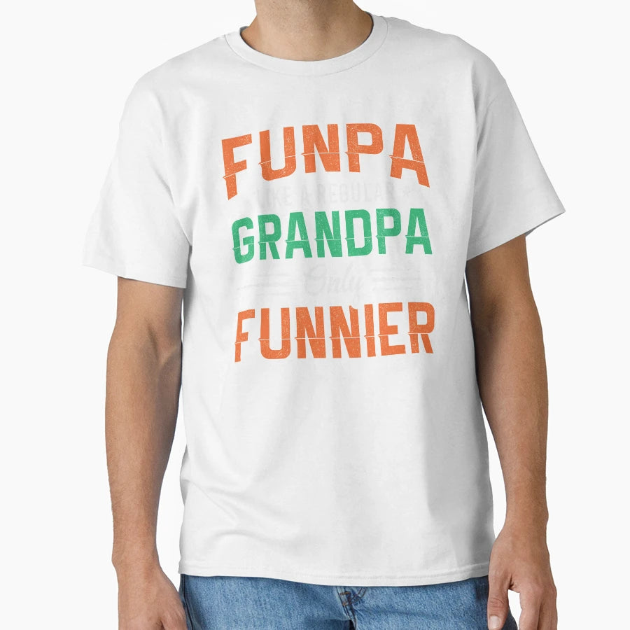 Funpa Like Regular Grandpa Only T-Shirt - Fun Novelty Design Men Women - T-Shirt, Sweatshirt, Hoodie