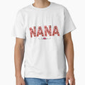 Nana Mug Nana Nana Gift Birthday Nana T-Shirt - Novelty Apparel for Adults - T-Shirt, Sweatshirt, Hoodie