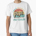Mens Pops Like Grandpa Only Cooler T-Shirt - Minimalist Print Men Women - T-Shirt, Sweatshirt, Hoodie
