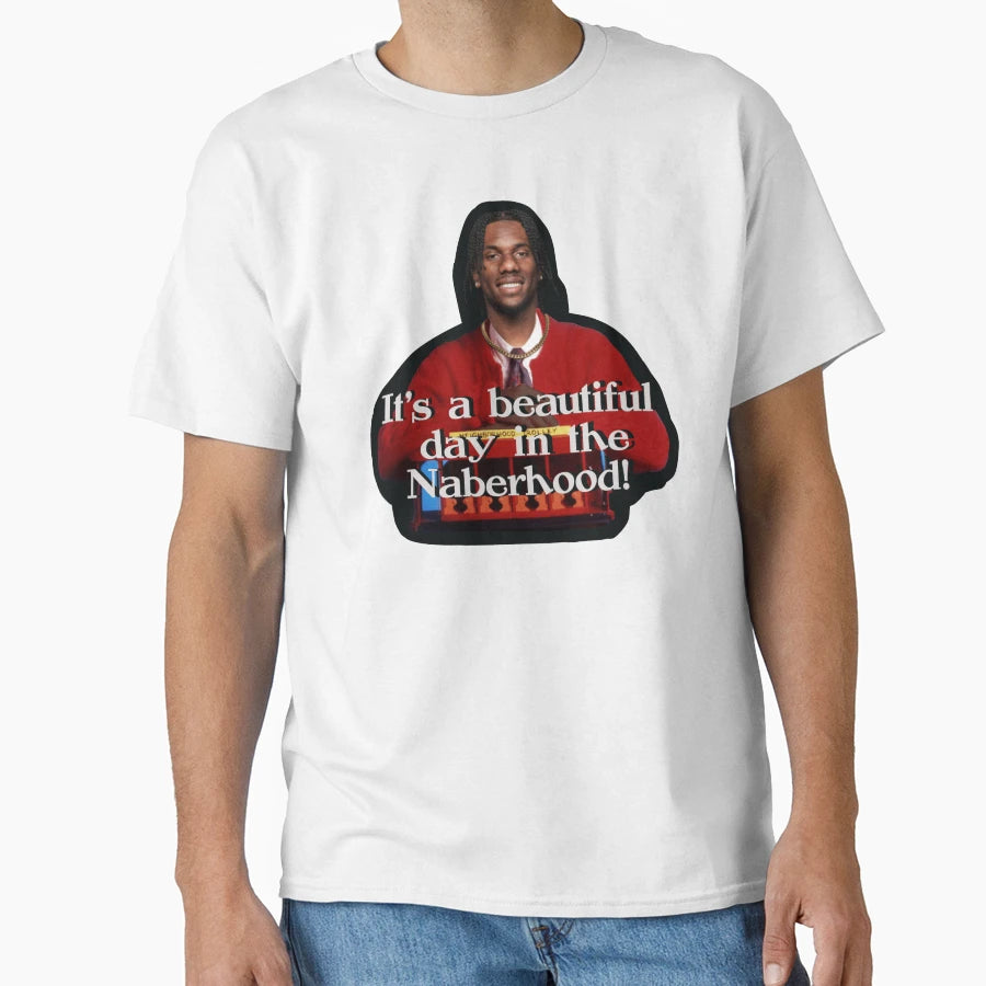 Day Naberhood T-Shirt - Trendy Graphic Unisex - T-Shirt, Sweatshirt, Hoodie