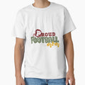 Proud Football Mom T-Shirt - Fun Novelty Design Unisex - T-Shirt, Sweatshirt, Hoodie