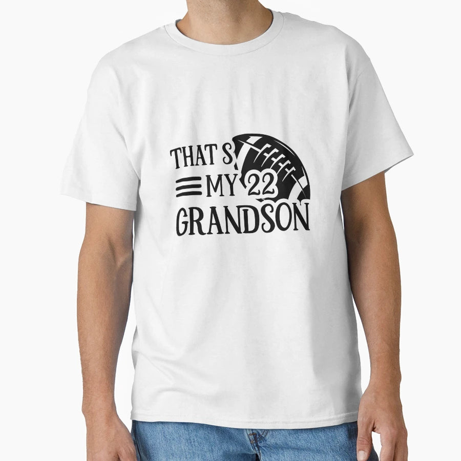 Thats My 22 Grandson T-Shirt - Novelty Apparel for Adults - T-Shirt, Sweatshirt, Hoodie