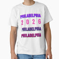 Philadelphia 2026 Layered T-Shirt - Fun Novelty Design for Adults - T-Shirt, Sweatshirt, Hoodie