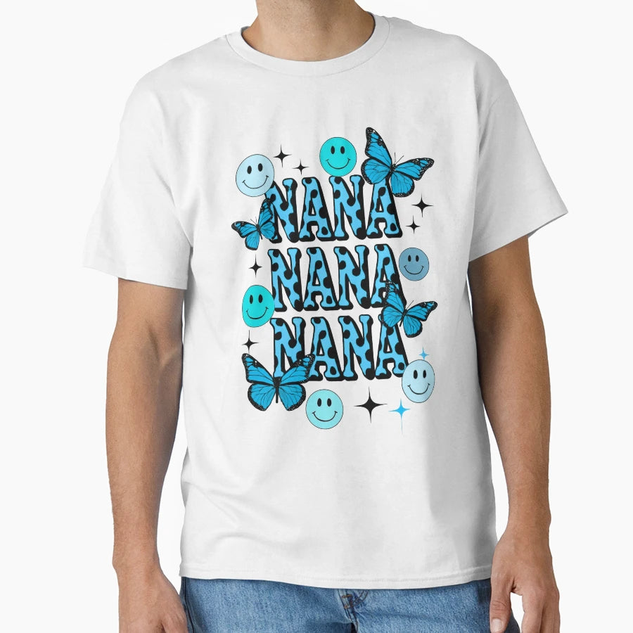 Cheerful Butterfly Nana Nana Nana T-Shirt - Fun Novelty Design Unisex - T-Shirt, Sweatshirt, Hoodie
