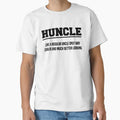 Huncle Like Regular Uncle T-Shirt - Casual Everyday Wear Unisex - T-Shirt, Sweatshirt, Hoodie