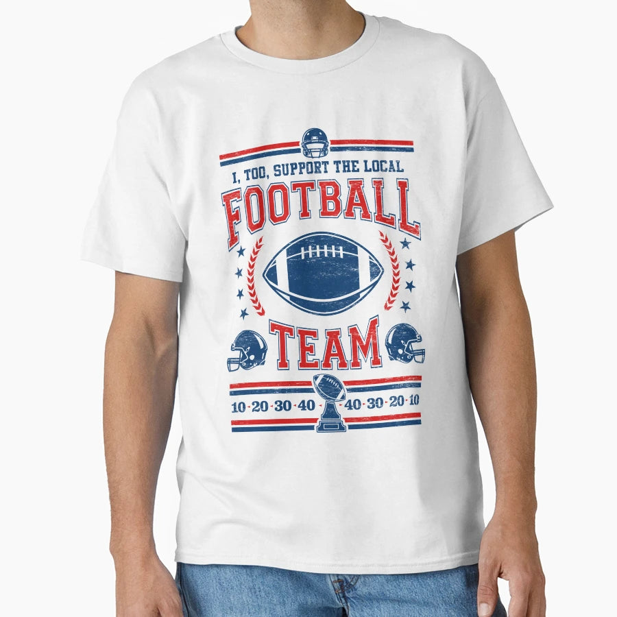 Funny Football Fan I Too Support T-Shirt - Minimalist Print for Adults - T-Shirt, Sweatshirt, Hoodie