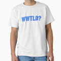Wwtld T-Shirt - Novelty Apparel Men Women - T-Shirt, Sweatshirt, Hoodie