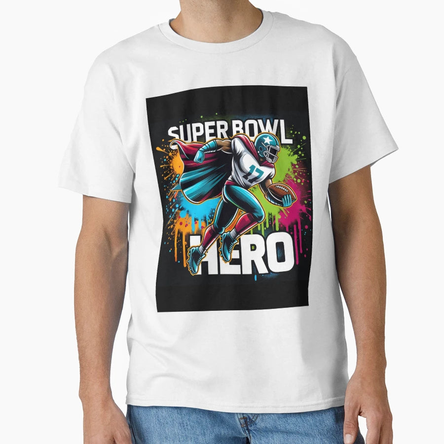 Super Bowl Hero T-Shirt - Casual Everyday Wear for Adults - T-Shirt, Sweatshirt, Hoodie