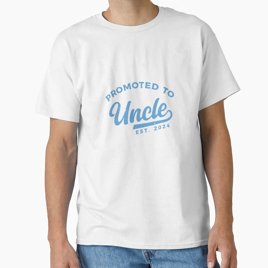 Promoted To Uncle 2024 Soon To Be T-Shirt - Casual Everyday Wear Unisex - T-Shirt, Sweatshirt, Hoodie