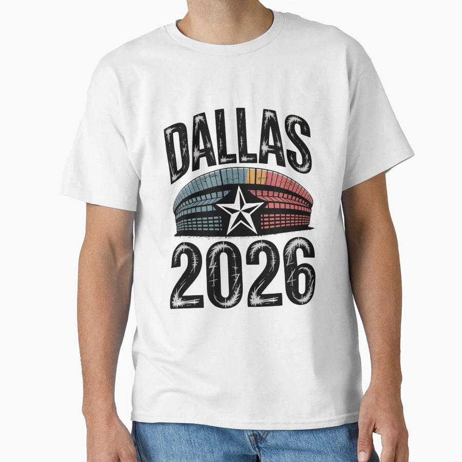 Dallas 2026 Texas Soccer Souvenir T-Shirt - Fun Novelty Design Men Women - T-Shirt, Sweatshirt, Hoodie
