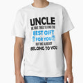 Uncle We Have Tried To Find Best Gift T-Shirt - Trendy Graphic Men Women - T-Shirt, Sweatshirt, Hoodie