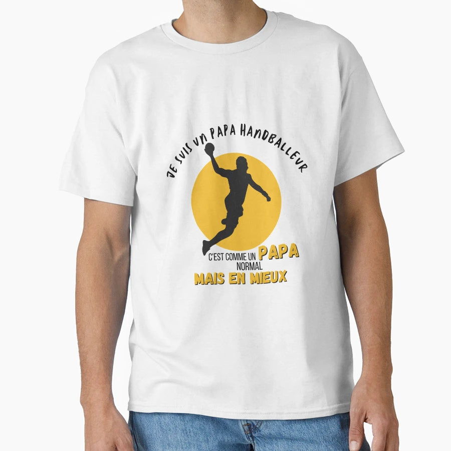 I Am Dad Handball Player Humorous Gift T-Shirt - Graphic Print Men Women - T-Shirt, Sweatshirt, Hoodie