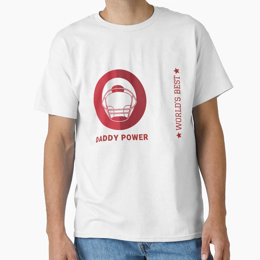 World Best Dad Daddy Power T-Shirt - Minimalist Print Men Women - T-Shirt, Sweatshirt, Hoodie