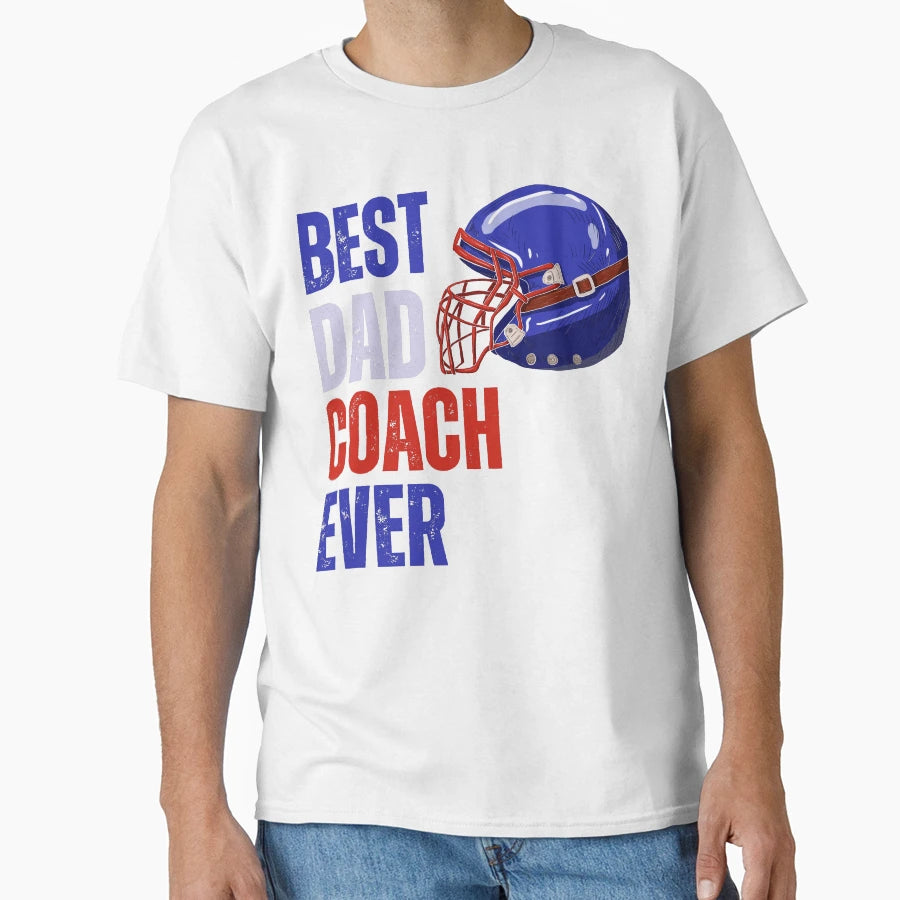 Best Dad Coach Ever American Football T-Shirt - Trendy Graphic Unisex - T-Shirt, Sweatshirt, Hoodie