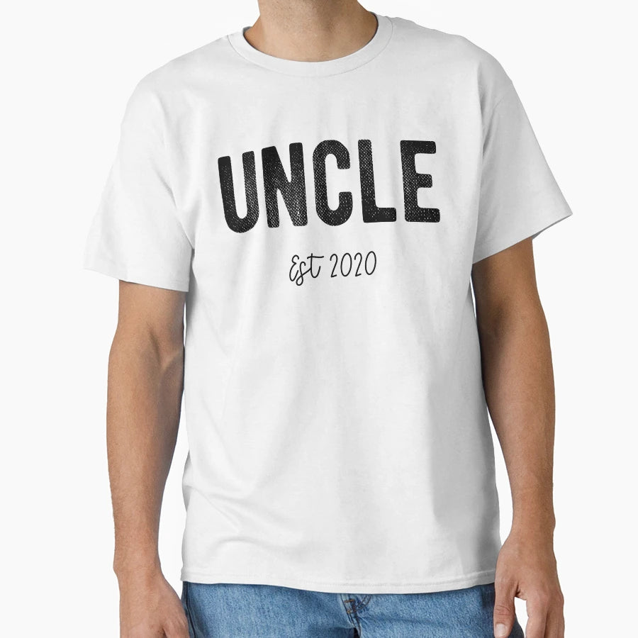 Uncle Est 2020 Established Announcement T-Shirt - Streetwear Style Unisex - T-Shirt, Sweatshirt, Hoodie