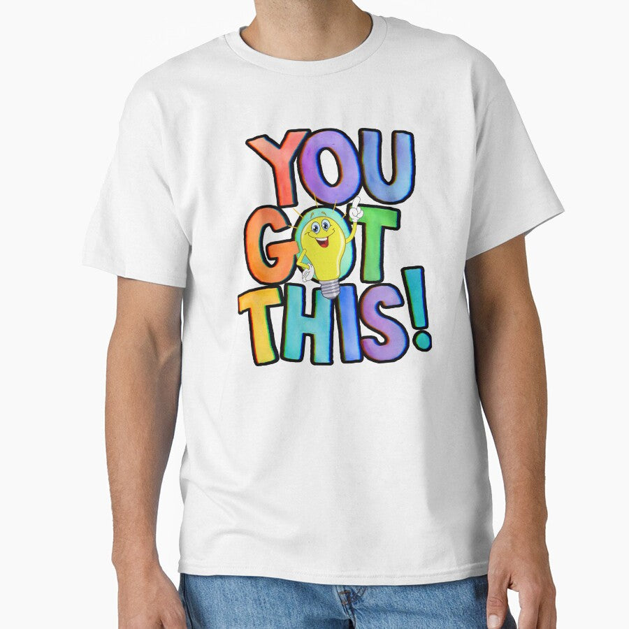 "You Got This" inspirational, motivational, - Adult & Kids T-Shirts, Sweatshirts & Hoodies apparel design preview 1
