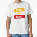 Sundays Are Football T-Shirt - Unique Graphic Men Women - T-Shirt, Sweatshirt, Hoodie