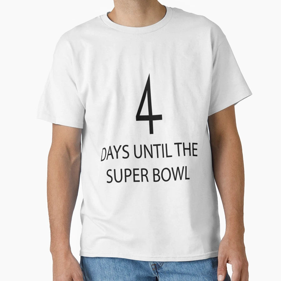 Bills 4 Days Until Super Bowl T-Shirt - Unique Graphic Unisex - T-Shirt, Sweatshirt, Hoodie