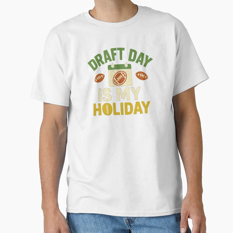 Draft Day Is My Holiday Fantasy T-Shirt - Aesthetic Graphic for Adults - T-Shirt, Sweatshirt, Hoodie