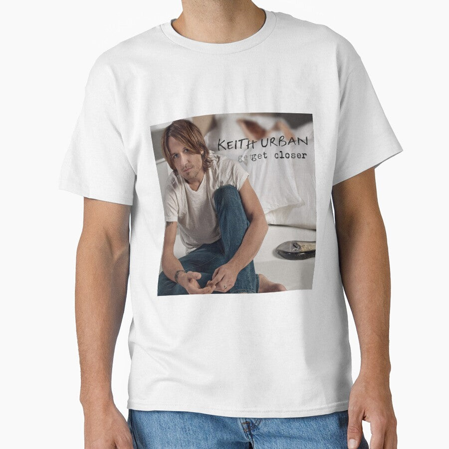 Keith Urban Get closer by fieldsmarc - Adult & Kids T-Shirts, Sweatshirts & Hoodies apparel design preview 1
