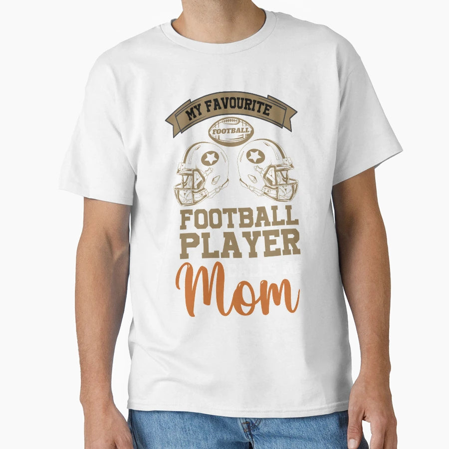 My Favourite Football Player Calls Me T-Shirt - Custom Art Print Men Women - T-Shirt, Sweatshirt, Hoodie