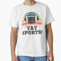 Yay Sports Fun Sports Sarcastic T-Shirt - Casual Everyday Wear for Adults - T-Shirt, Sweatshirt, Hoodie