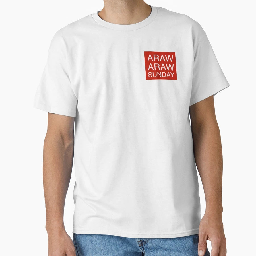 Araw Araw Sunday T-Shirt - Novelty Apparel for Adults - T-Shirt, Sweatshirt, Hoodie