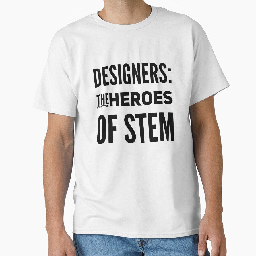 Designers: The Forgotten Heroes of STEM by - Adult & Kids T-Shirts, Sweatshirts & Hoodies apparel design preview 1