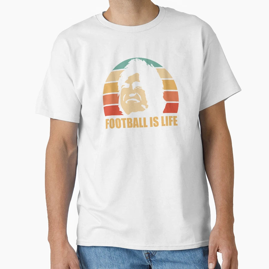 Football Is Life T-Shirt - Casual Everyday Wear Men Women - T-Shirt, Sweatshirt, Hoodie
