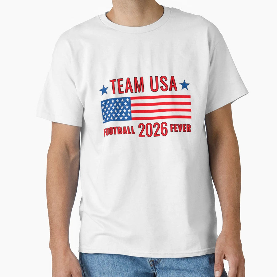 Team Usa Soccer Football 2026 Fever T-Shirt - Casual Everyday Wear Unisex - T-Shirt, Sweatshirt, Hoodie