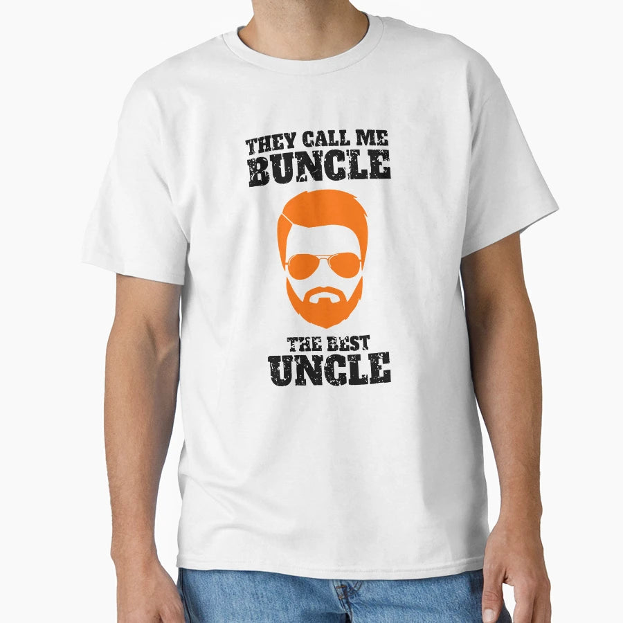 They Call Me Buncle Best Uncle Beard T-Shirt - Fun Novelty Design Men Women - T-Shirt, Sweatshirt, Hoodie