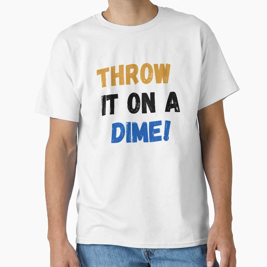 Trace Mcsorley Throw It Dime T-Shirt - Streetwear Style for Adults - T-Shirt, Sweatshirt, Hoodie
