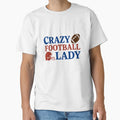 Crazy Football Lady T-Shirt - Trendy Graphic for Adults - T-Shirt, Sweatshirt, Hoodie